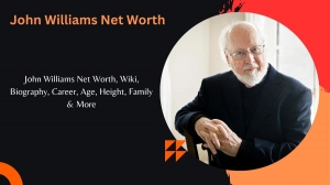 John Williams Net Worth, Biography 2023